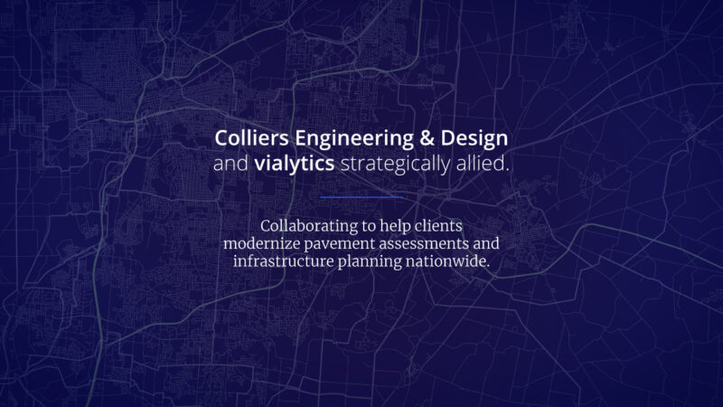 Colliers Engineering & Design and vialytics Collaborate to Help Clients Modernize Pavement Assessments and Infrastructure Planning